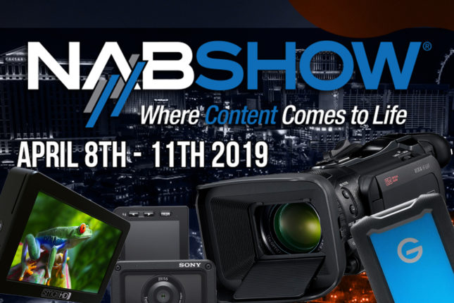 Exciting Pre-NAB 2019 Announcements